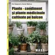 Plante-condiment si plante medicinale cultivate pe balcon