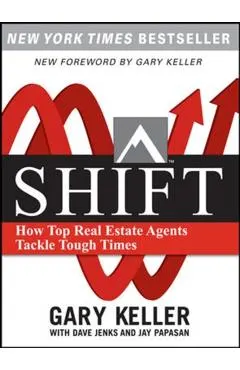 Shift: How Top Real Estate Agents Tackle Tough Times (Paperback)
