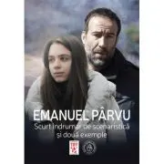 Scurt indrumar de scenaristica si doua exemple