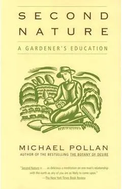 Second Nature: A Gardener's Education