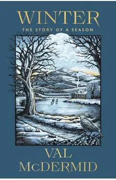 Winter: The Story of a Season