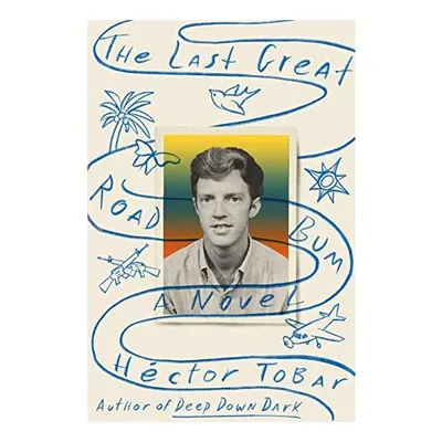The Last Great Road Bum