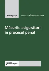Măsurile asiguratorii în procesul penal - Paperback brosat