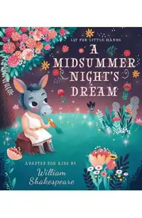 Lit for Little Hands: A Midsummer Night's Dream, 6