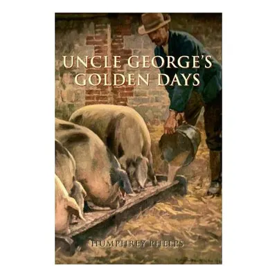 Uncle Georges Golden Days