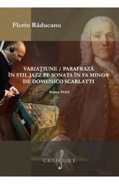 Variatiune parafraza in stil jazz pe sonata in Fa minor de Domenico Scarlatti pentru Pian