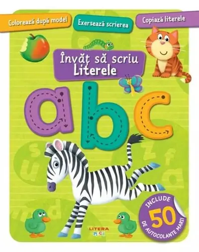 Învăț să scriu. Literele. Carte cu autocolante - Paperback - ***