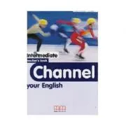 Channel your English Intermediate Teacher's book