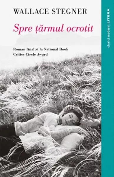 Spre țărmul ocrotit - Paperback brosat - Wallace Stegner