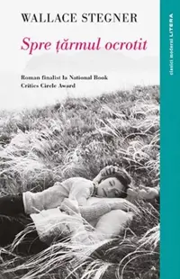 Spre țărmul ocrotit - Paperback brosat - Wallace Stegner