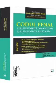 Codul penal. Jurisprudenta obligatorie. Jurisprudenta relevanta Ed.3