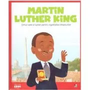 Micii mei eroi. Martin Luther King
