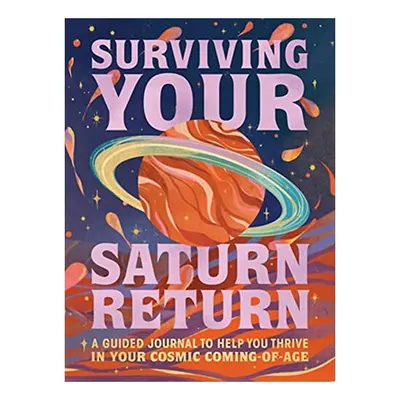 Surviving Your Saturn Return