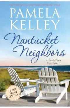 Nantucket Neighbors: Large Print Edition
