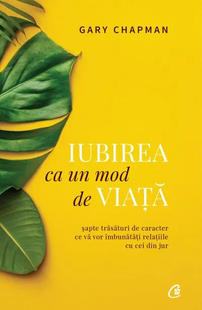 Iubirea ca un mod de viata. Editia a II