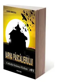Iarna Păscălierului - Paperback brosat - Dan Ninoiu