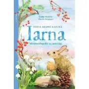 Totul despre natura. Iarna. Minienciclopedie cu activitati