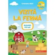 Hai la gradi! Vizita la ferma. Activitati. 2-3 ani