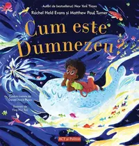 Cum este Dumnezeu? - Paperback brosat - Matthew Paul Turner, Rachel Held Evans