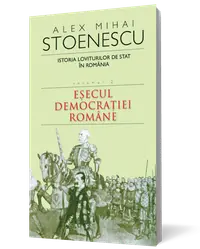 Istoria loviturilor de stat in Romania (vol. II)