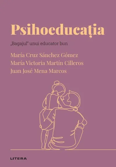 Psihoeducatia. Volumul 50. Descopera Psihologia