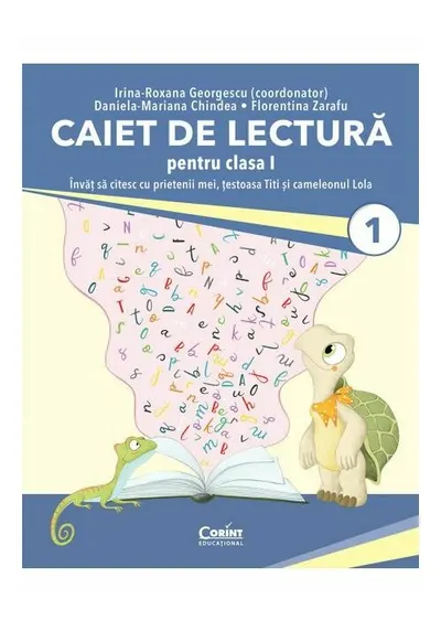 Caiet de lectura pentru clasa I. Invat sa citesc cu prietenii mei, testoasa Titi si cameleonul Lola