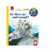 Ce face un astronaut?