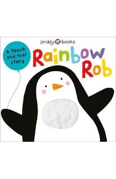 Touch & Feel Picture Books: Rainbow Rob