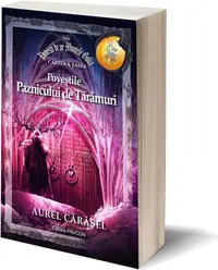 Poveștile Paznicului de Tărâmuri (Vol.6) Saga Povești de pe Muntele Golia - Paperback brosat - Aurel Cărăşel
