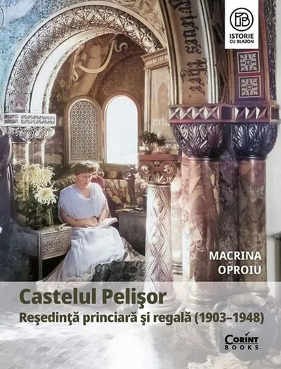 Castelul Pelișor - Hardcover - Macrina Oproiu