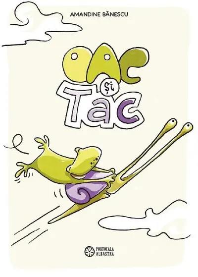 Oac și Tac - Hardcover - Amandine Bănescu