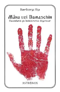 Mana lui Damaschin. Calendarul pe incheieturile degetelor