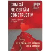 Cum sa ne certam constructiv. Secretul cuplurilor de succes
