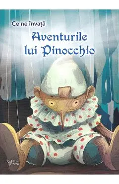 Ce ne invata: Aventurile lui Pinocchio