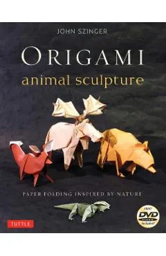 Origami Animal Sculpture: Paper Folding Inspired by Nature: Fold and Display Intermediate to Advanced Origami Art: Origami Book with 22 Models a [With