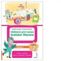 Calatorie prin lumea textelor literare. Clasa a II-a. Partea 1 (AR). Caiet de lucru. Varianta editurii ART KLETT