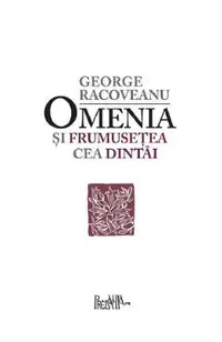 Omenia si frumusetea cea dintai