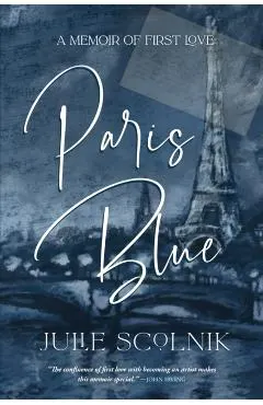 Paris Blue: A Memoir of First Love