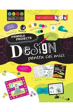 Primele proiecte. Design pentru cei mici