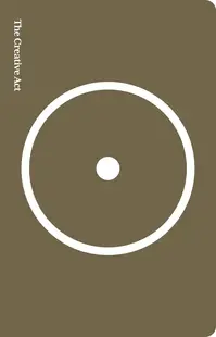 The Creative Act: A Way of Being (Penguin Press)