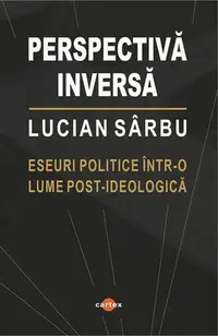 Perspectivă inversă - Paperback brosat - Lucian Sârbu