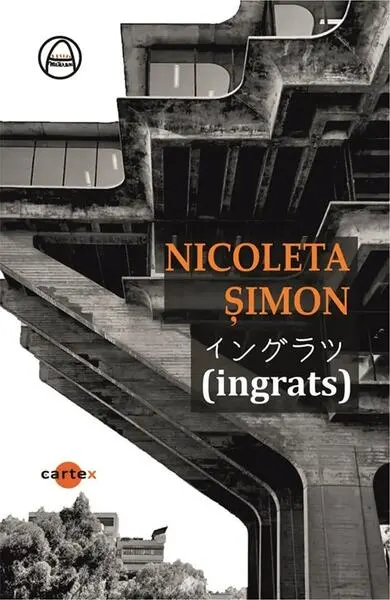 (ingrats) - Paperback - Nicoleta Șimon