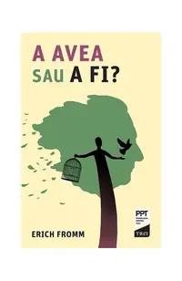 A avea sau a fi? - Paperback - Erich Fromm