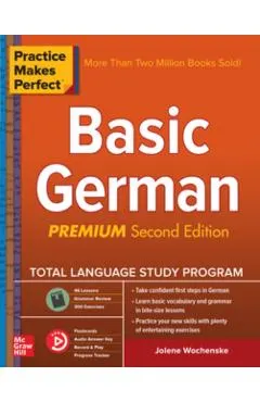 Practice Makes Perfect: Basic German, Premium Second Edition