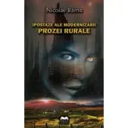 Ipostaze ale modernizarii prozei rurale