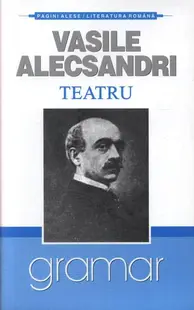 Teatru - Vasile Alecsandri - Paperback brosat - Vasile Alecsandri
