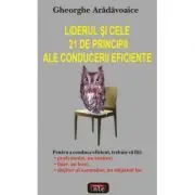 Liderul si cele 21 de principii ale conducerii eficiente