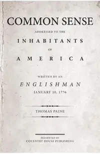 Common Sense: The Origin and Design of Government