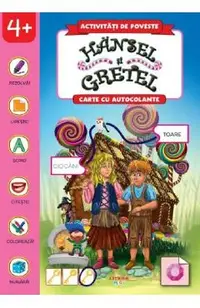Hansel si Gretel. Carte cu autocolante