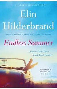 Endless Summer: Stories from Days That Last Forever